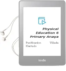 Descargar AudioLibro Physical Education 6. Primary. Anaya de Purificación Villada Hurtado año 2015