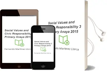 Descargar AudioLibro Social Values and Civic Responsibility 3. Primary. Anaya 2015 de Fernando Martínez Llorca año 2015