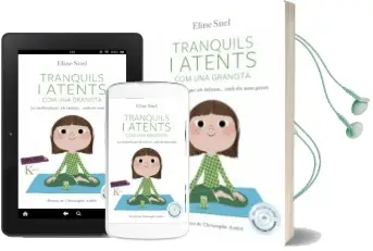 Descargar AudioLibro Tranquils i Atents com una Granota de Eline Snel año 2015