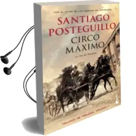 Descargar AudioLibro Circo Maximo. la ira de Trajano (Trilogía de Trajano - Libro 2) de Santiago Posteguillo año 2015
