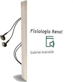 Descargar AudioLibro Fisiologia Renal de Gabriel Aranalde año 2015