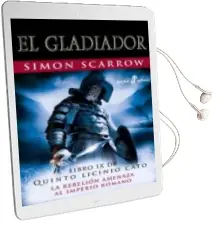 Descargar AudioLibro Gladiador (Libro ix de Quinto Licinio Cato) de Simon Scarrow año 2015
