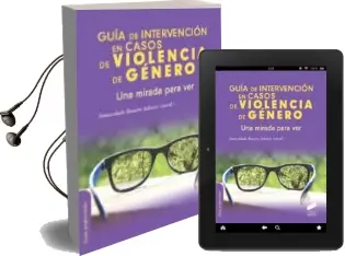 Descargar AudioLibro Guia de Intervencion en Casos de Violencia de Genero: Una Mirada para ver de Inmaculada Romero Sabater año 2015