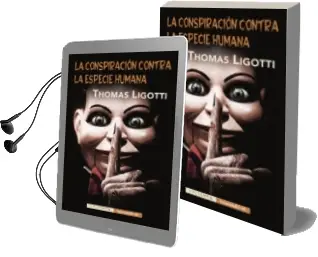 Descargar AudioLibro La Conspiracion Contra la Especie Humana de Thomas Ligotti año 2015