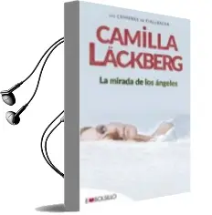 Descargar AudioLibro La Mirada de los Angeles (Serie Fjällbacka 8) de Camilla Lackberg año 2015