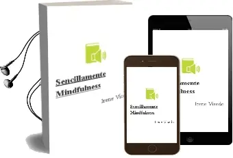 Descargar AudioLibro Sencillamente Mindfulness de Irene Visedo año 2015