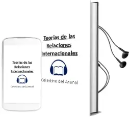 Descargar AudioLibro Teorías de las Relaciones Internacionales de Celestino Del Arenal año 2015