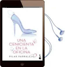 Descargar AudioLibro Una Cenicienta en la Oficina de Pilar Parralejo año 2015