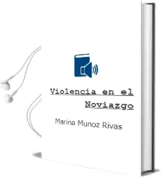 Descargar AudioLibro Violencia en el Noviazgo de Marina Muñoz Rivas año 2015