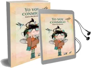 Descargar AudioLibro Yo voy Conmigo de Raquel Diaz Reguera año 2015