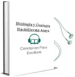Descargar AudioLibro Biología y Geología. Bachillerato. Anaya de Concepción Plaza Escribano año 2015