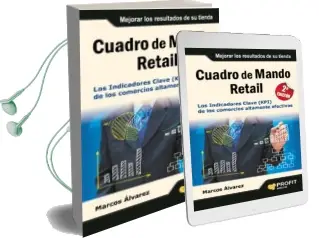 Descargar AudioLibro Cuadro de Mando Retail: Los Indicadores Clave (Kpi) de los Comerc ios Altamente Efectivos de Marcos Alvarez año 2015