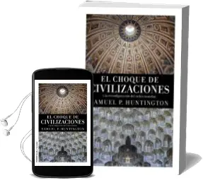 Descargar AudioLibro El Choque de Civilizaciones y la Reconfiguracion del Orden Mundial de Samuel P. Huntington año 2015
