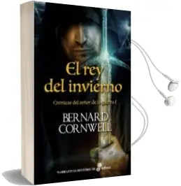Descargar AudioLibro El rey del Invierno (I): Crónicas del Señor de la Guerra de Bernard Cornwell año 2015