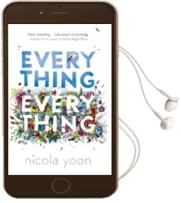 Descargar AudioLibro Everything, Everything de Nicola Yoon año 2015