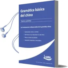 Descargar AudioLibro Gramatica Basica del Chino - Teoria y Practica de Varios Autores año 2015