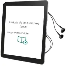 Descargar AudioLibro Historia de los Hombres Lobos de Jorge Fondebrider año 2015