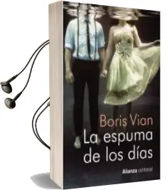 Descargar AudioLibro La Espuma de los Días de Boris Vian año 2015