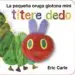 AudioLibro La Pequeña Oruga Glotona Titere Dedo Mini de Eric Carle