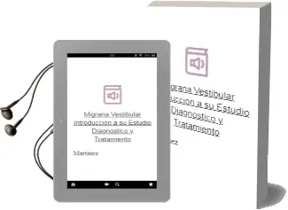 Descargar AudioLibro Migraña Vestibular. Introduccion a su Estudio, Diagnostico y Tratamiento de Martinez año 2015