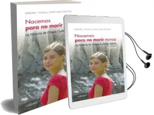 Descargar AudioLibro Nacemos para no Morir Nunca: La Historia de Chiara Corbella Petrillo de Simone Troisi año 2015