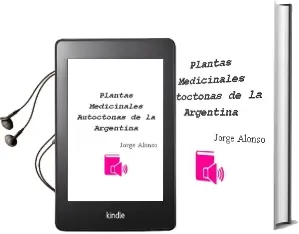 Descargar AudioLibro Plantas Medicinales Autoctonas de la Argentina de Jorge Alonso año 2015