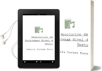 Descargar AudioLibro Resolución de Problemas. Nivel d. Texto.  de Camila Cortés Toro año 2015