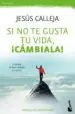 AudioLibro Si no te Gusta tu Vida, ¡Cambiala! de Jesus Calleja