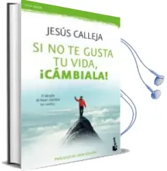 Descargar AudioLibro Si no te Gusta tu Vida, ¡Cambiala! de Jesus Calleja año 2015