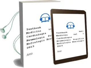 Descargar AudioLibro Textbook Amir Medicina, Vol. 1: Cardiologia, Neumologia, Digestivo, Nefrologia, Neurologia (2015) de Amir año 2015