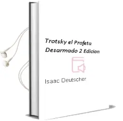 Descargar AudioLibro Trotsky. el Profeta Desarmado 2º Edición de Isaac Deutscher año 2015