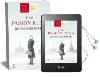Descargar AudioLibro Una Pasion Rusa (Premio de Novela Historica Alfonso x el Sabio 2015) de Reyes Monforte año 2015