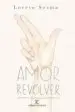 AudioLibro Amor Revolver de Loreto Sesma