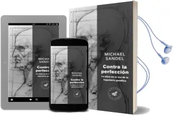 Descargar AudioLibro Contra la Perfeccion: La Etica en la era de la Ingenieria Genetica de Michael Sandel año 2016
