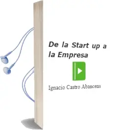 Descargar AudioLibro De la Start-Up a la Empresa de Ignacio Castro Abancéns año 2016