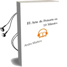 Descargar AudioLibro El Arte de Peinarte en 10 Minutos de André Märtens año 2016