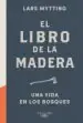 AudioLibro El Libro de la Madera de Lars Mytting