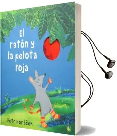 Descargar AudioLibro El Ratón y la Pelota Roja de Petr Horáček año 2016