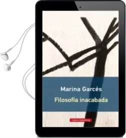 Descargar AudioLibro Filosofia Inacabada de Marina Garces año 2016