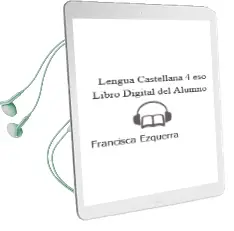 Descargar AudioLibro Lengua Castellana 4º Eso. Libro Digital del Alumno. de Francisca Ezquerra año 2016
