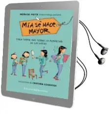 Descargar AudioLibro Mia se Hace Mayor de Monica / Losantos, Cristina (Ilustraciones) Peitx año 2016
