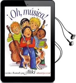 Descargar AudioLibro ¡Oh, Música! de Aliki año 2016