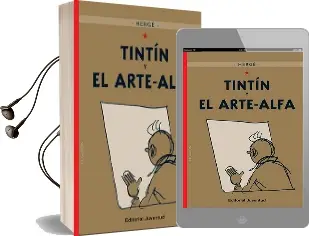 Descargar AudioLibro Tintín y el Arte-Alfa de Hergé año 2016