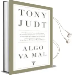 Descargar AudioLibro Algo va mal de Tony Judt año 2016
