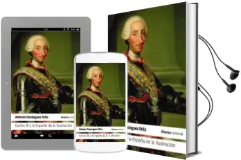Descargar AudioLibro Carlos iii y la España de la Ilustración de Antonio Dominguez Ortiz año 2016