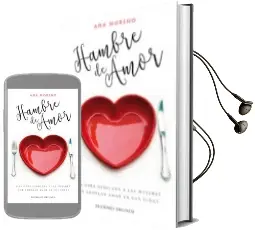 Descargar AudioLibro Hambre de Amor de Ana Moreno año 2016