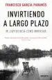 AudioLibro Invirtiendo a Largo Plazo de Francisco Garcia Parames