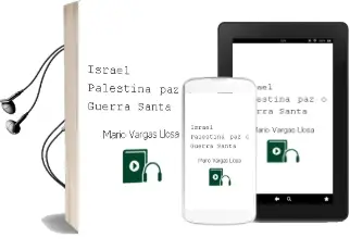 Descargar AudioLibro Israel-Palestina. paz o Guerra Santa de Mario Vargas Llosa año 2016