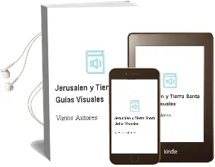 Descargar AudioLibro Jerusalén y Tierra Santa (Guías Visuales) de Varios Autores año 2016