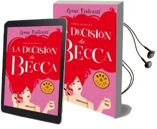 Descargar AudioLibro La Decision de Becca (el Divan de Becca Iii) de Lena Valenti año 2016